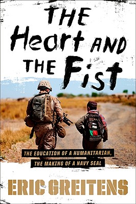 The-Heart-and-the-Fist-Greitens-Eric-9780547424859